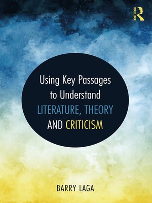 cover image of Using Key Passages to Understand Literature, Theory and Criticism